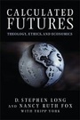 Cover: Calculated Futures - Baylor University Press