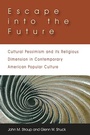 Cover: Escape into the Future - Baylor University Press