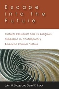 Cover: Escape into the Future - Baylor University Press