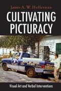 Cover: Cultivating Picturacy - Baylor University Press