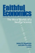 Cover: Faithful Economics - Baylor University Press