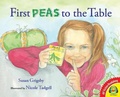 Cover: First Peas to the Table - Av2 by Weigl