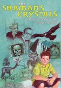 Cover: The Shaman's Crystals - Dog Ear Publishing