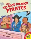 Cover: The No-Good Do-Good Pirates - Av2 by Weigl