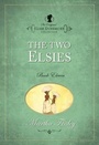 Cover: The Original Elsie Dinsmore Collection: Two Elsies v. 11 - Hendrickson Publishers Inc