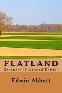 Abbildung von: Flatland (Enhanced Illustrated Edition) - Feather Trail Press