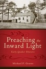 Cover: Preaching the Inward Light - Baylor University Press