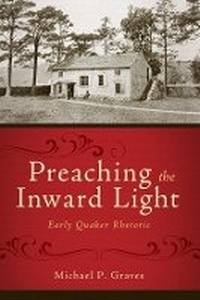 Enlarge image Cover: Preaching the Inward Light - Baylor University Press