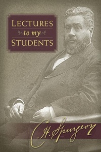 Enlarge image Cover: Lectures to My Students - Hendrickson Publishers Inc