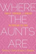 Cover: Where the Aunts Are - Baylor University Press