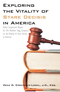 Abbildung von: Exploring the Vitality of Stare Decisis in America - Universal Publishers