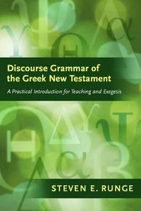 Enlarge image Cover: Discourse Grammar of the Greek New Testament - Hendrickson Publishers Inc