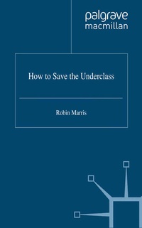 Enlarge image Cover: How to Save the Underclass - Palgrave Macmillan