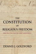 Cover: The Constitution of Religious Freedom - Baylor University Press