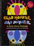 Cover: Glad Monster, Sad Monster - Little, Brown Young Readers