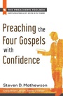 Cover: Preaching the Four Gospels with Confidence - Hendrickson Publishers Inc