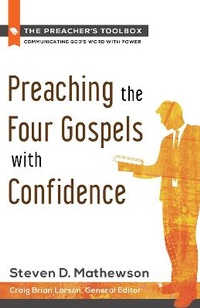Enlarge image Cover: Preaching the Four Gospels with Confidence - Hendrickson Publishers Inc