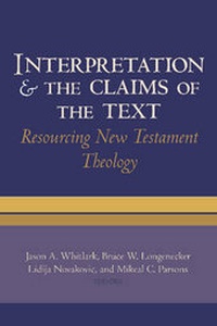Enlarge image Cover: Interpretation & the Claims of the Text - Baylor University Press