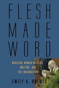 Enlarge image Cover: Flesh Made Word - Baylor University Press