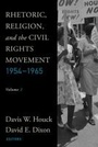 Cover: Rhetoric, Religion, and the Civil Rights Movement, 1954-1965, Volume 2 - Baylor University Press