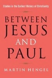 Enlarge image Cover: Between Jesus and Paul - Baylor University Press