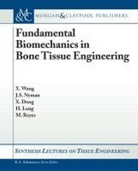 Enlarge image Cover: Fundamental Biomechanics in Bone Tissue Engineering - Morgan & Claypool Publishers