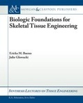 Cover: Biologic Foundations for Skeletal Tissue Engineering - Morgan & Claypool Publishers