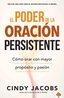 Cover: El poder de la oracion persistente / The Power of Persistent Prayer - Charisma House