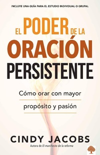 Enlarge image Cover: El poder de la oracion persistente / The Power of Persistent Prayer - Charisma House