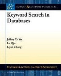 Enlarge image Cover: Keyword Search in Databases - Morgan & Claypool Publishers