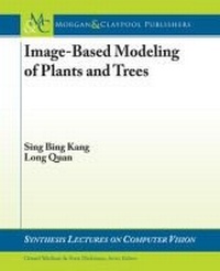 Enlarge image Cover: Image-Based Modeling of Plants and Trees - Morgan & Claypool Publishers
