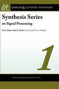 Cover: Synthesis Series in Signal Processing: v. 1 - Morgan & Claypool Publishers