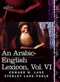 Cover: An Arabic-English Lexicon (in Eight Volumes), Vol. VI - Cosimo Classics