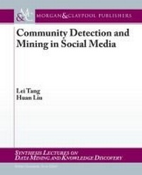 Enlarge image Cover: Community Detection and Mining in Social Media - Morgan & Claypool Publishers