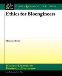 Enlarge image Cover: Ethics for Bioengineers - Morgan & Claypool Publishers