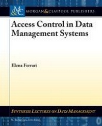 Abbildung von: Access Control in Data Management Systems - Morgan & Claypool Publishers