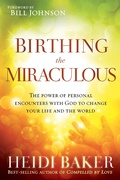 Cover: Birthing the Miraculous - Charisma House