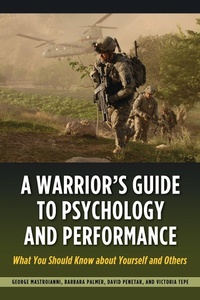 Enlarge image Cover: A Warrior's Guide to Psychology and Performance - Potomac Books Inc