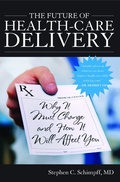 Cover: The Future of Health-Care Delivery - Potomac Books Inc