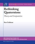 Cover: Rethinking Quaternions - Morgan & Claypool Publishers
