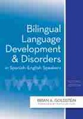 Cover: Bilingual Language Development and Disorders in Spanish-English Speakers - Brookes Publishing Co