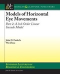 Cover: Models of Horizontal Eye Movements, Part II - Morgan & Claypool Publishers