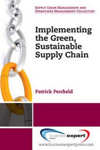 Abbildung von: Implementing the Green, Sustainable Supply Chain - Business Expert Press