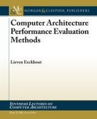 Enlarge image Cover: Computer Architecture Performance Evaluation Methods - Morgan & Claypool Publishers