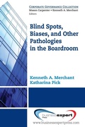 Cover: Blind Spots, Biases and Other Pathologies in the Boardroom - Business Expert Press