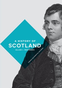Enlarge image Cover: A History of Scotland - Bloomsbury Academic