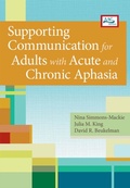 Cover: Supporting Communication for Adults with Acute and Chronic Aphasia - Brookes Publishing Co