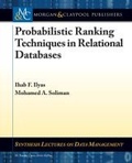 Cover: Probabilistic Ranking Techniques in Relational Databases - Morgan & Claypool Publishers