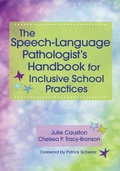 Cover: The Speech-Language Pathologist's Handbook for Inclusive School Practices - Brookes Publishing Co