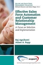 Cover: Effective Sales Force Automation and Customer Relationship Management - Business Expert Press